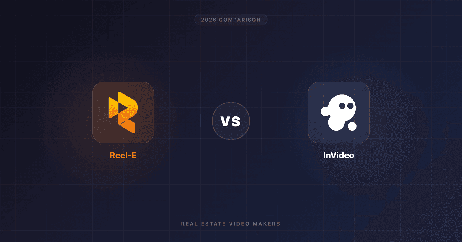 Reel-E vs InVideo for Real Estate (2026)