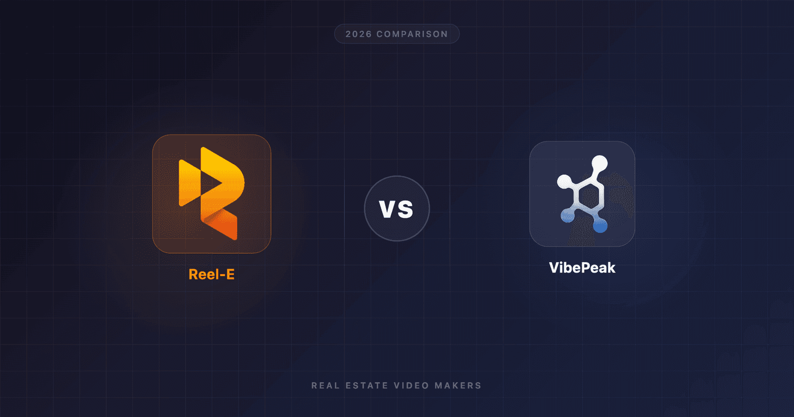 Reel-E vs VibePeak (2026): Which AI Video Tool Wins for Real Estate?