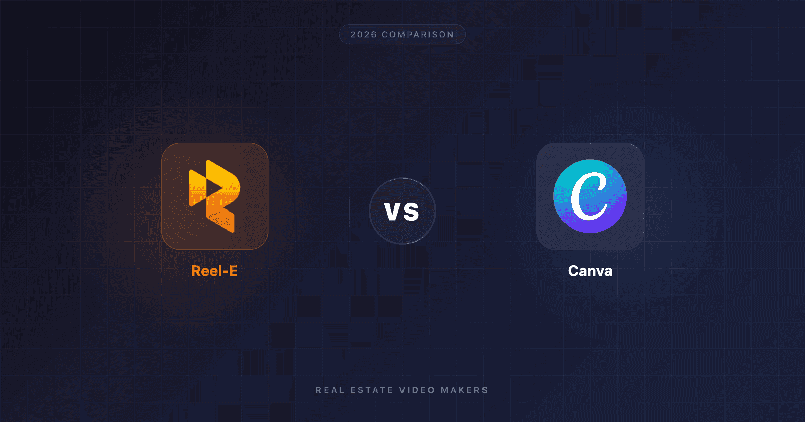 Reel-E vs Canva for Real Estate Video (2026)