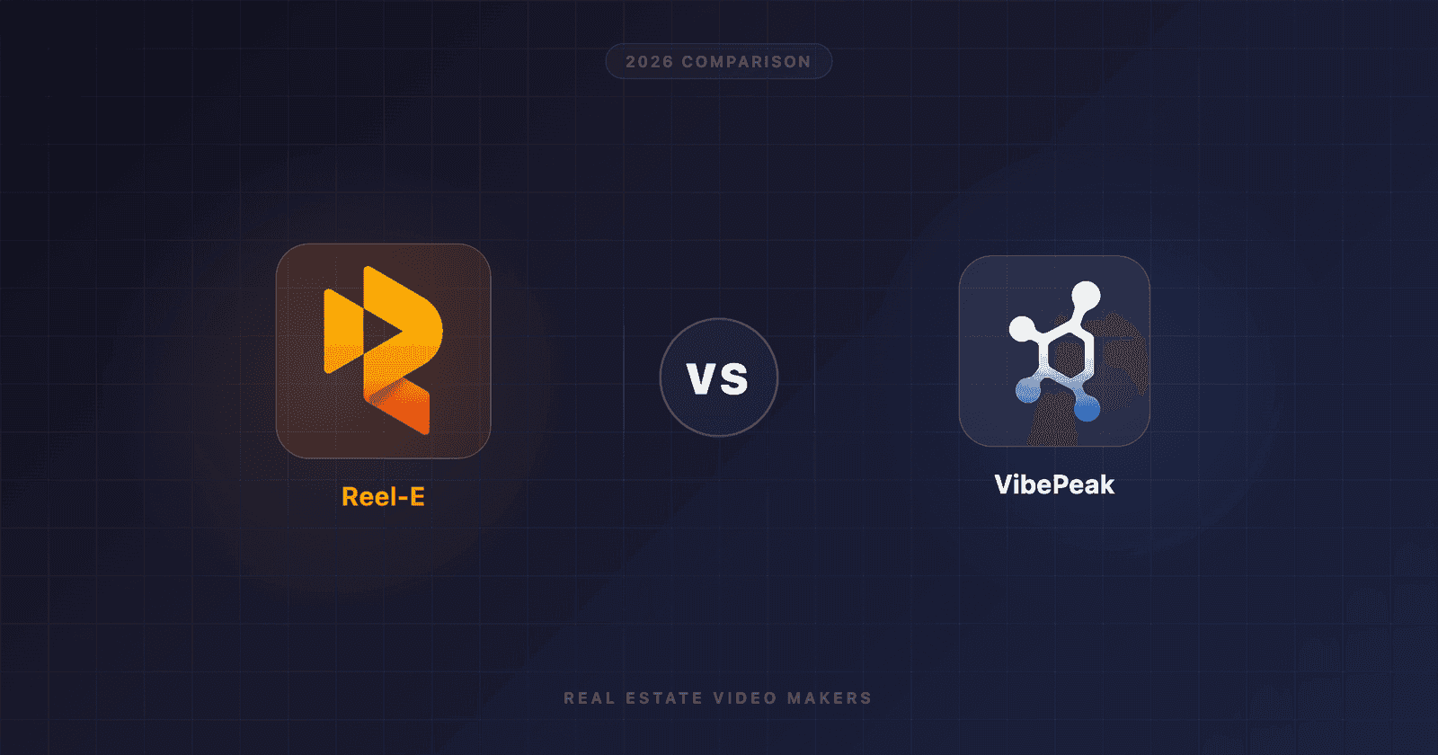 Reel-E vs VibePeak (2026): Which AI Video Tool Wins for Real Estate?
